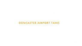 Doncaster Airport Taxis